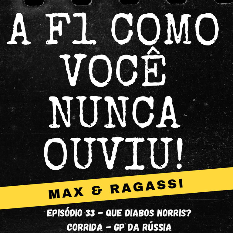Podcast Max & Ragassi: Episódio 33- GP Rússia 2021 Corrida