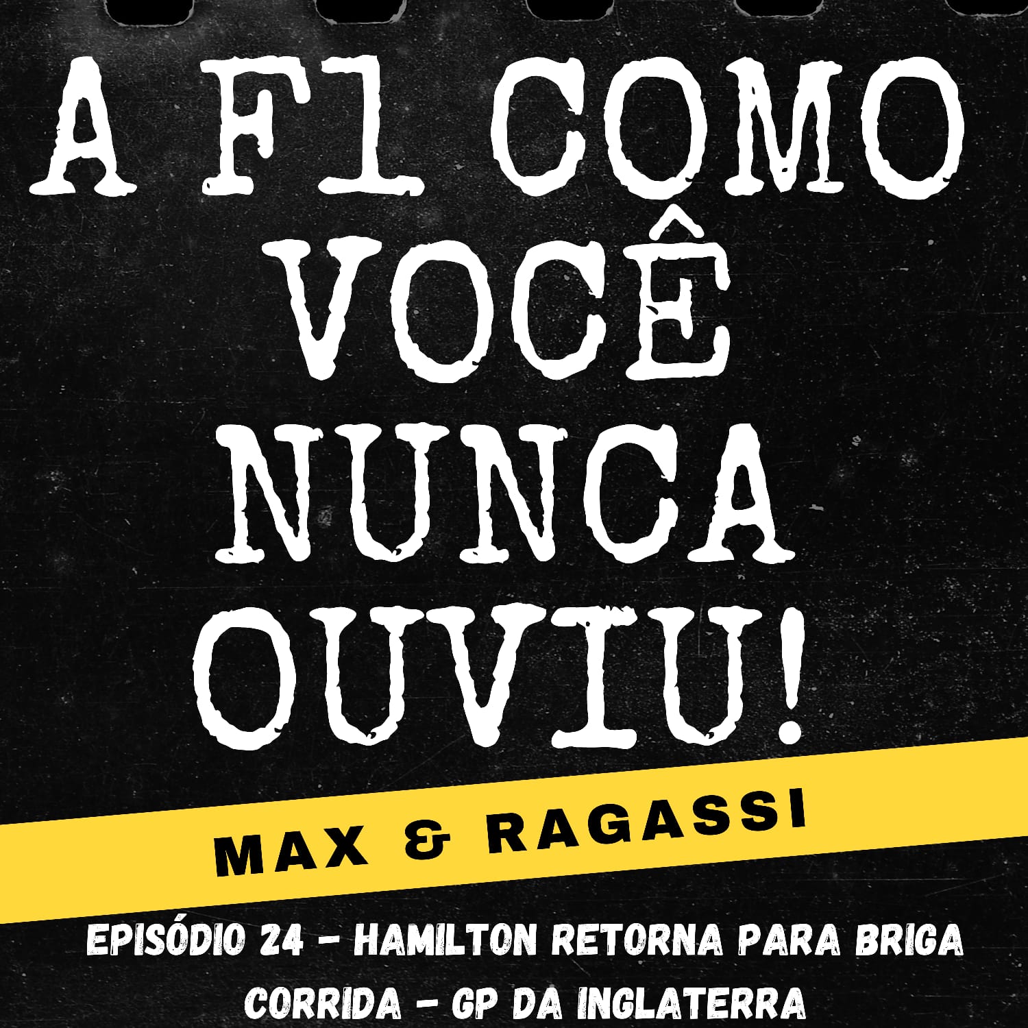Podcast Max & Ragassi: Episódio 24- GP Inglaterra corrida